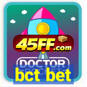 bct bet